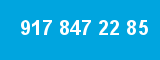 917 847 22 85